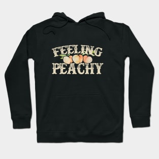 Feeling Peachy peaches georgia Hoodie